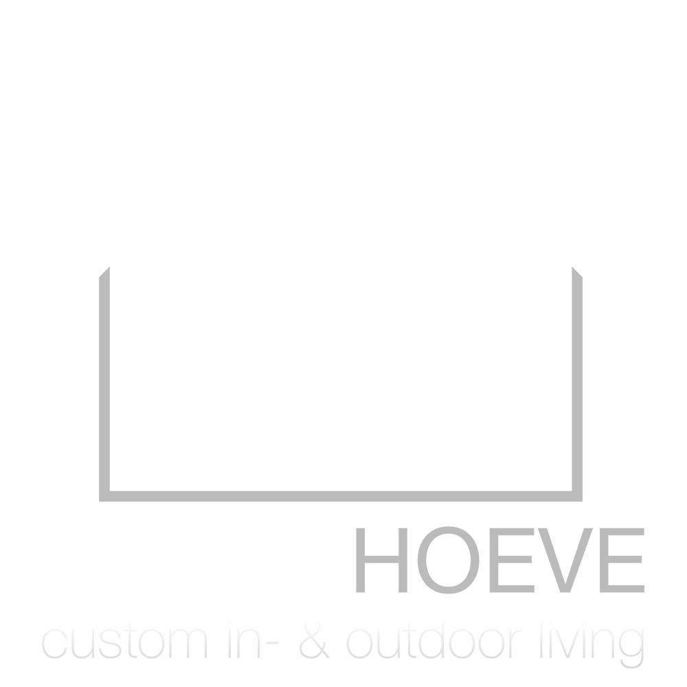 HOEVE Custom In & Outdoor Living